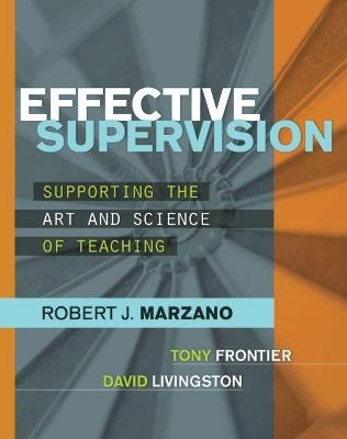 Effective Supervision - Robert J. Marzano; Tony Frontier; David Livingston