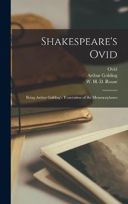 Shakespeare's Ovid - Arthur 1536-1606 Golding
