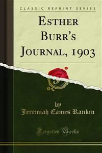 Esther Burr's Journal, 1903 - Jeremiah Eames Rankin