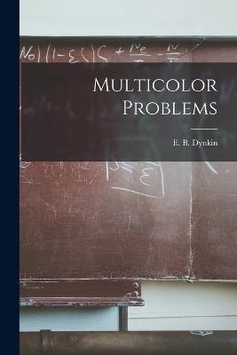 Multicolor Problems - 
