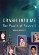 Crash Into Me - Robyn Burnett