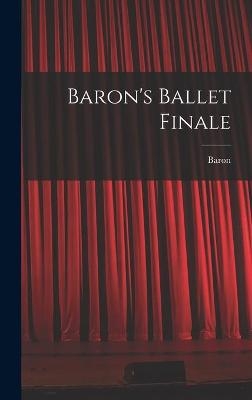 Baron's Ballet Finale - 