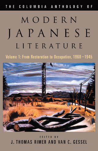 Columbia Anthology of Modern Japanese Literature - Van C. Gessel; J. Thomas Rimer; Van C. Gessel; J. Thomas Rimer