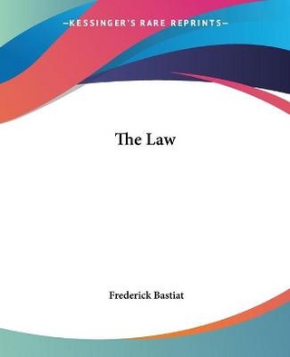 The Law - Frederick Bastiat