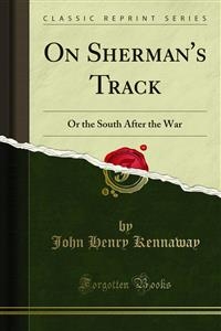 On Sherman's Track - John Henry Kennaway