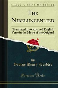 The Nibelungenlied - George Henry Needler