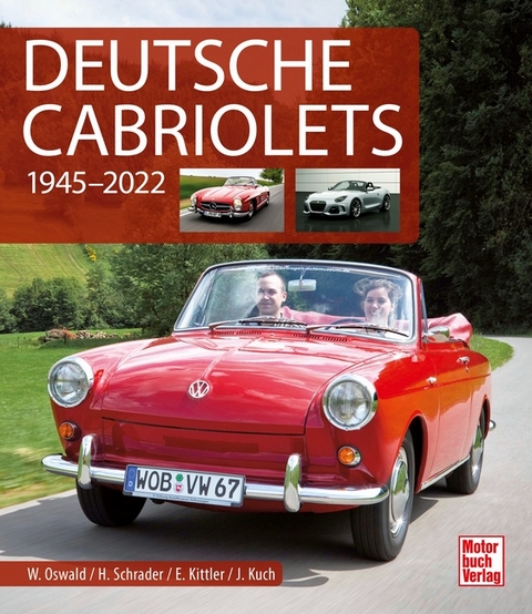 Deutsche Cabriolets - Werner Oswald, Halwart Schrader, Eberhard Kittler, Joachim Kuch