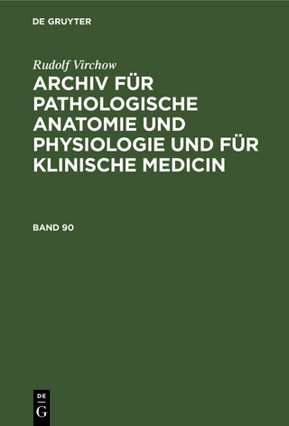 Rudolf Virchow: Archiv für pathologische Anatomie und Physiologie... / Band 90 - Rudolf Virchow