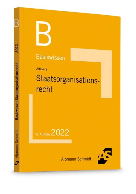 Basiswissen Staatsorganisationsrecht - Ralf Altevers