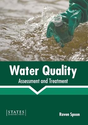 Water Quality: Assessment and Treatment - 