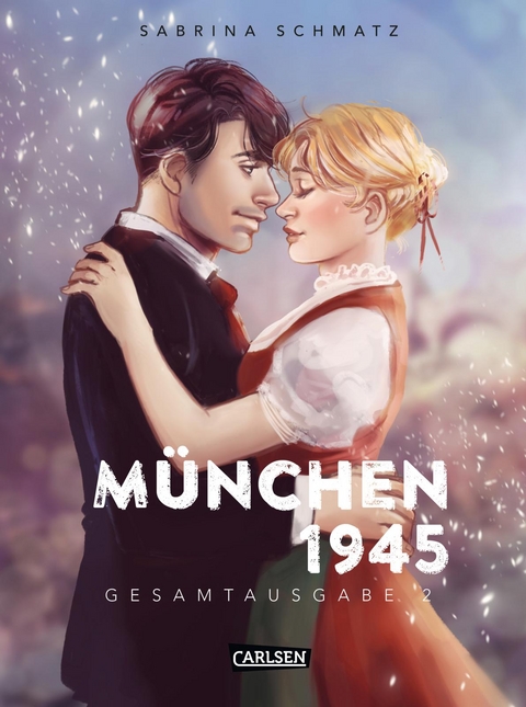 München 1945 Gesamtausgabe 2 - Sabrina Schmatz