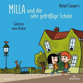 Milla und die sehr gefräßige Schule - Ralph Caspers; Ralph Caspers