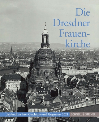 Die Dresdner Frauenkirche: Jahrbuch zu ihrer Geschichte und Gegenwart, Bd. 25 (Jahrbuch Dresdner Frauenkirche)