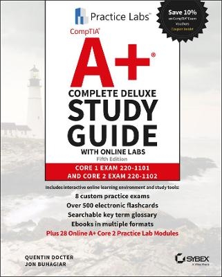 CompTIA A+ Complete Deluxe Study Guide with Online Labs - Quentin Docter, Jon Buhagiar