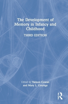 The Development of Memory in Infancy and Childhood - 