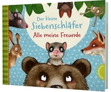 Der kleine Siebenschläfer: Alle meine Freunde - Sabine Bohlmann