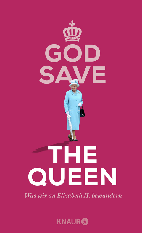 God Save the Queen. Was wir an Elizabeth II. bewundern - 