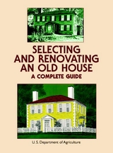 Selecting and Renovating an Old House -  U.S. Dept. of Agriculture