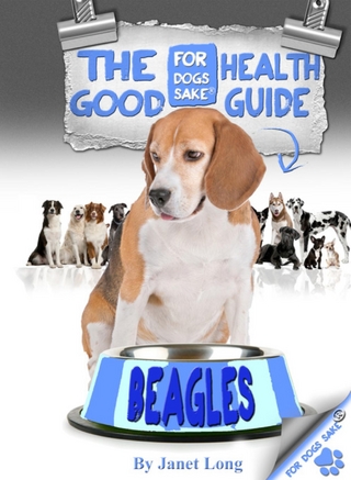 The Beagle Good Health Guide - Fiz Buckby