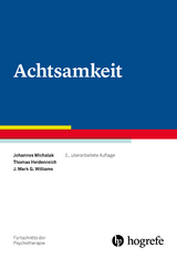 Achtsamkeit - Johannes Michalak, Thomas Heidenreich, J. Mark G. Williams