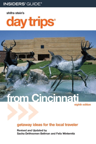 Day Trips® from Cincinnati - Sacha Bellman; Felix Winternitz