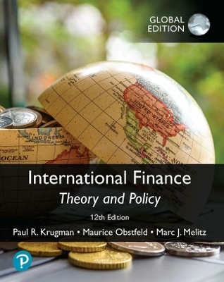International Finance: Theory and Policy plus Pearson MyLab Economics with Pearson eText [Global Edition] - Paul Krugman; Maurice Obstfeld; Marc Melitz