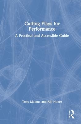 Cutting Plays for Performance - Toby Malone, Aili Huber