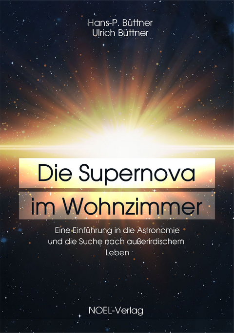 Die Supernova im Wohnzimmer - Hans-P. Büttner, Ulrich Büttner