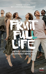 Fruit Full Life - Tobias Teichen, Christian Rossmanith