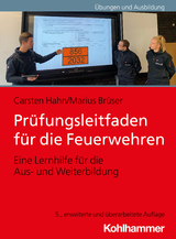 Prüfungsleitfaden für die Feuerwehren - Carsten Hahn, Marius Brüser