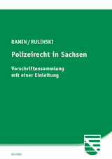 Polizeirecht in Sachsen - Ralf Ramin, Jacek Rulinski