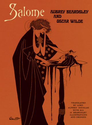 Salome - Aubrey Beardsley; Oscar Wilde