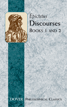Discourses (Books 1 and 2) - Epictetus