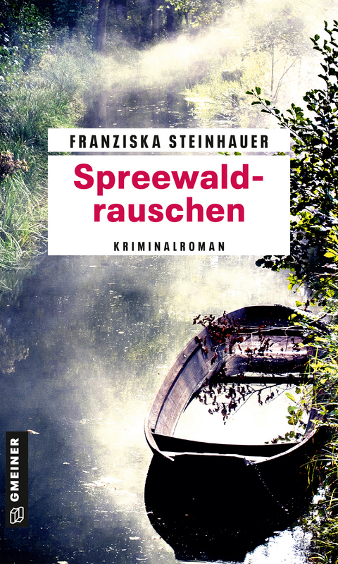 Spreewaldrauschen - Franziska Steinhauer