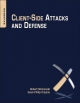 Client-Side Attacks and Defense - Sean-Philip Oriyano;  Robert Shimonski