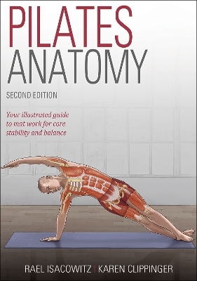 Pilates Anatomy - Rael Isacowitz, Karen Clippinger