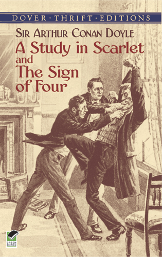 Study in Scarlet and The Sign of Four - Sir Arthur Conan Doyle