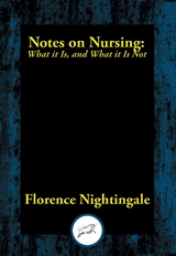 Notes on Nursing -  Florence Nightingale