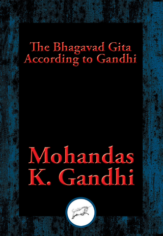 Bhagavad Gita According to Gandhi - Mohandas K. Gandhi