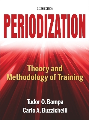Periodization-6th Edition - Tudor Bompa, Carlo Buzzichelli