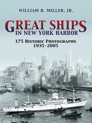 Great Ships in New York Harbor - William H. Miller, Jr.