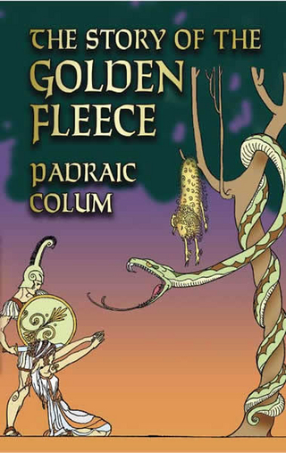 The Story of the Golden Fleece - Padraic Colum
