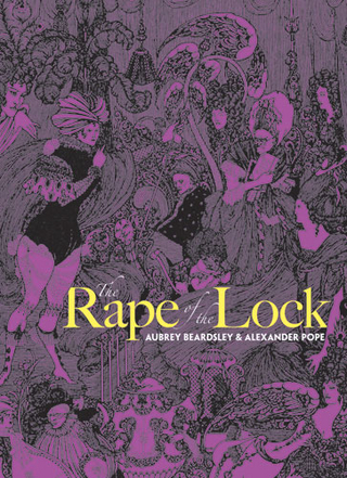 The Rape of the Lock - Aubrey Beardsley; Alexander Pope