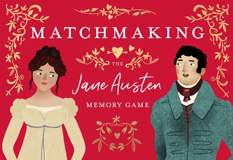 Matchmaking: The Jane Austen Memory Game - John Mullan