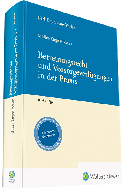 Betreuungsrecht und Vorsorgeverfügungen in der Praxis - Gabriele Müller-Engels,  Braun
