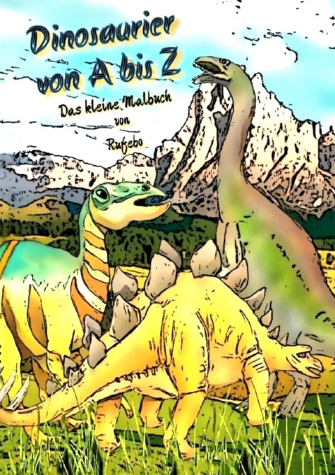 Dinosaurier von A bis Z - Das kleine Malbuch - Rufebo *