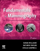 Fundamentals of Mammography - Williams, Sue; Taylor, Kathryn; Campbell, Stella