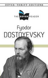 Fyodor Dostoyevsky The Dover Reader -  Fyodor Dostoyevsky
