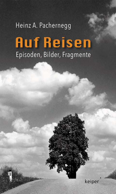 Auf Reisen - Heinz A. Pachernegg