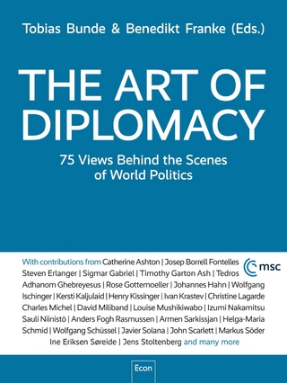 The Art of Diplomacy: 75 Views Behind the Scenes of World Policies